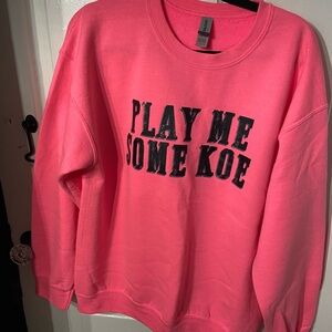 Play Me Some Koe sweatshirt